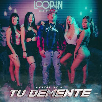 Tu Demente's cover