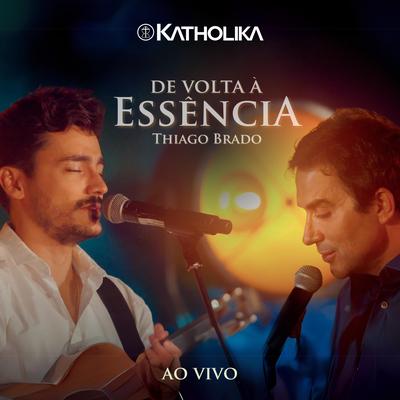 A Felicidade By Thiago Brado, Katholika's cover