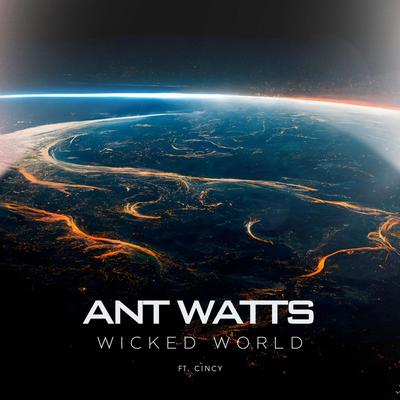 Wicked World By Ant Watts, Cincy's cover