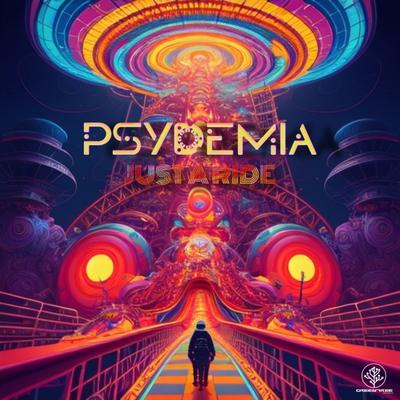 Just A Ride (Original Mix) By Psydemia's cover