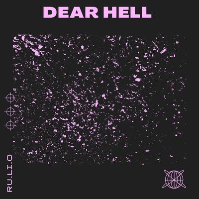 Dear Hell By ru.li.o's cover