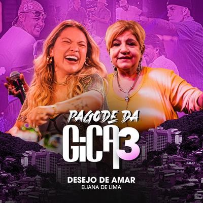 Desejo de Amar (Ao Vivo) By Gica, Eliana de Lima's cover