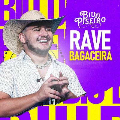 Rave e Bagaceira By Biu do Piseiro's cover