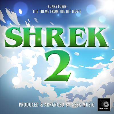 Funkytown (From "Shrek 2")'s cover