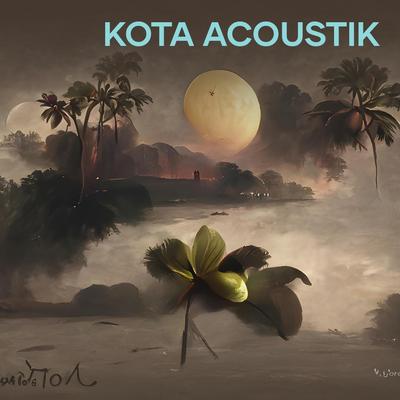 Kota Acoustik (Acoustic)'s cover