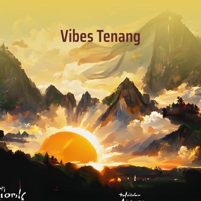 Vibes Tenang's cover