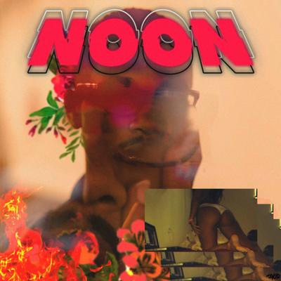 Noon (with CallTheShoota)'s cover