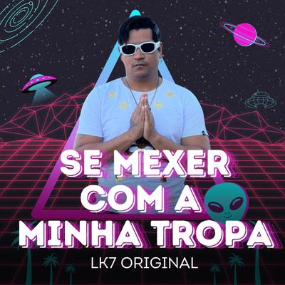 Se Mexer Com Minha Tropa's cover