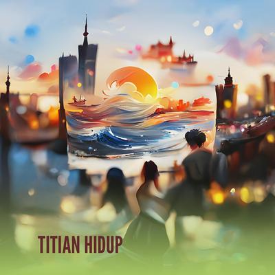 Titian Hidup (Remastered 2023)'s cover