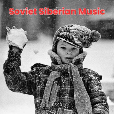 Soviet Siberian Music's cover