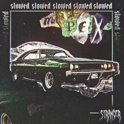 STRANGER (Slowed)'s cover