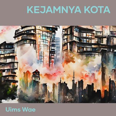 Kejamnya Kota's cover