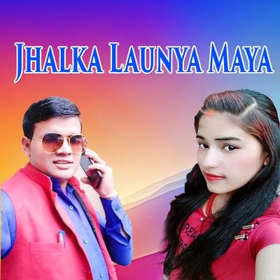 Jhalka Launya Maya's cover