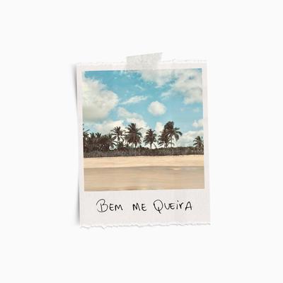 Bem Me Queira By Pedro Salomão, Gabriel Elias's cover