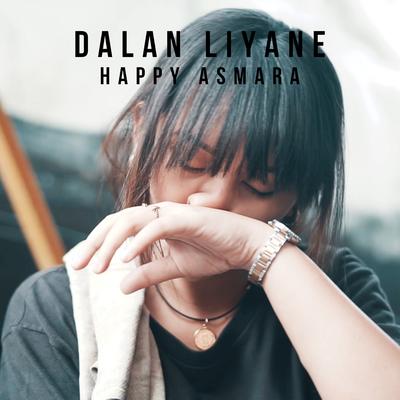 Dalan Liyane By Happy Asmara's cover