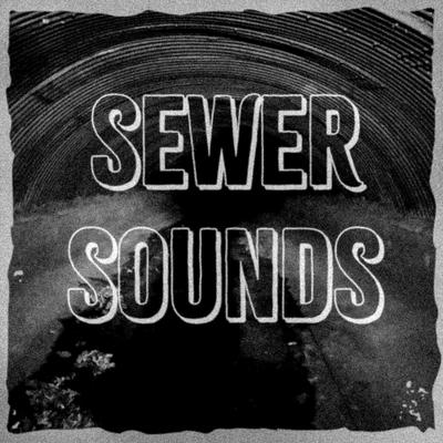 Sewer Sounds (feat. Zoe Smith & Nona Thompson)'s cover