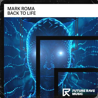 Back To Life By Mark Roma's cover