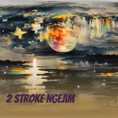 2 Stroke Ngejim's cover