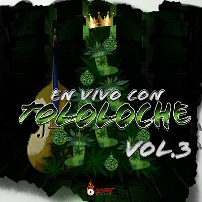 En Vivo Con Tololoche Vol. 3's cover