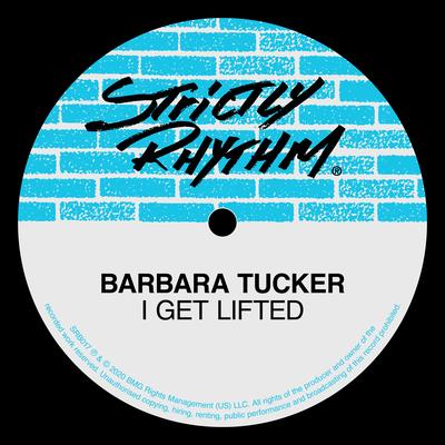 I Get Lifted (The Underground Network Mix) By Barbara Tucker's cover