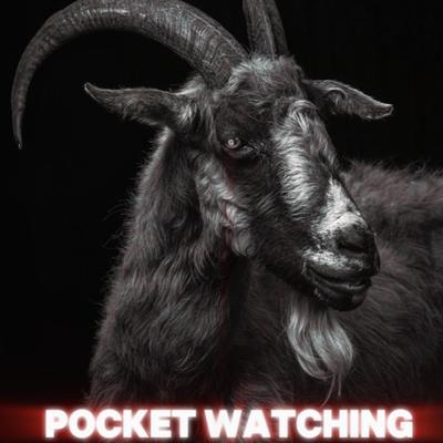 Pocket Watching By Official GooNie's cover