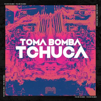 Toma Bomba Tchuca's cover