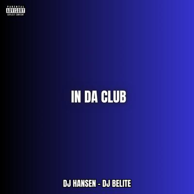 In Da Club (Gangsta Remix) By Dj Belite's cover