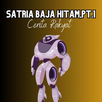 Satria Baja Hitam, Pt.1's cover