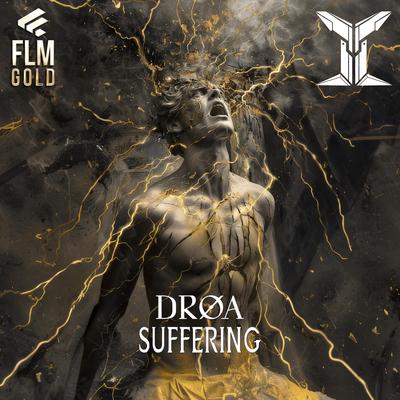 Suffering By DRØA, Fear Less Music's cover
