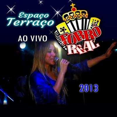 Amor impossível - Ao Vivo By Forró Real's cover