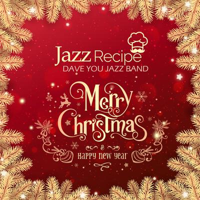 The Christmas Song By Dave You Jazz Band's cover