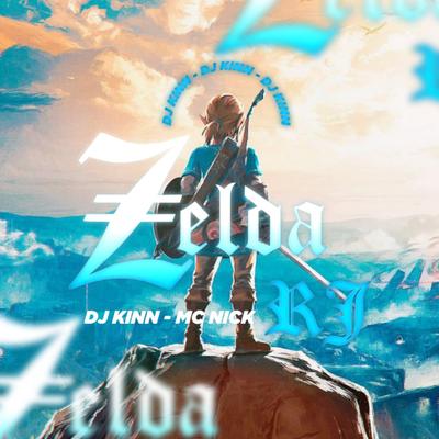 Zelda RJ By DJ Kinn, Mc Nick's cover