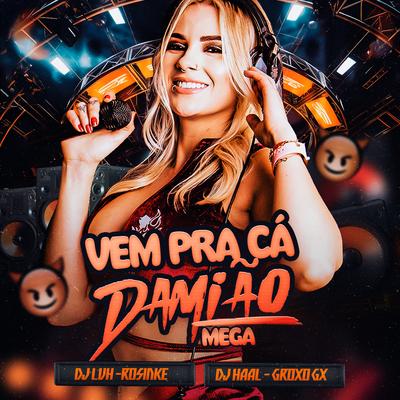 Vem pra Cá Damião Mega's cover