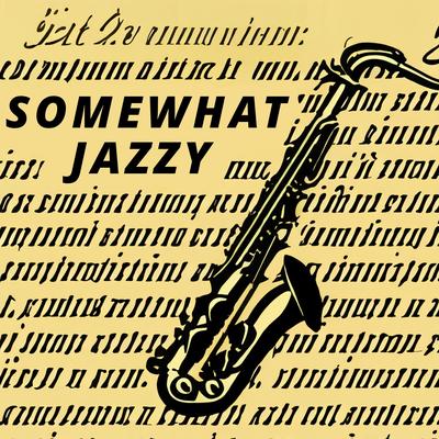 Somewhat Jazzy's cover