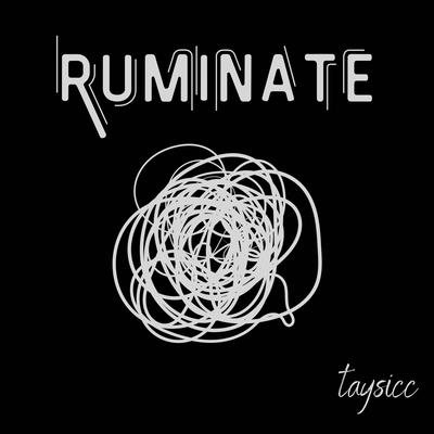 Ruminate By taysicc's cover