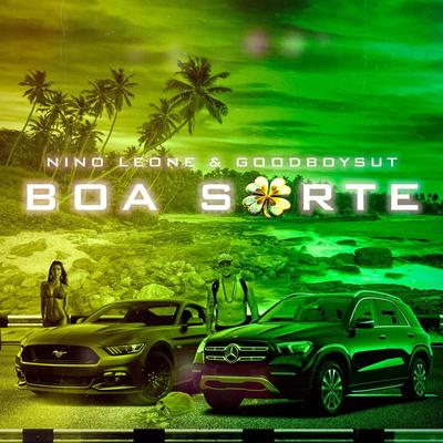 Boa Sorte By Nino Leone, Goodboysut's cover