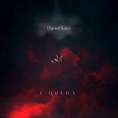 A Queda By Daniel Salez's cover