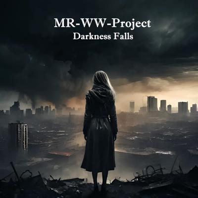 Darkness Falls By MR-WW-Project's cover