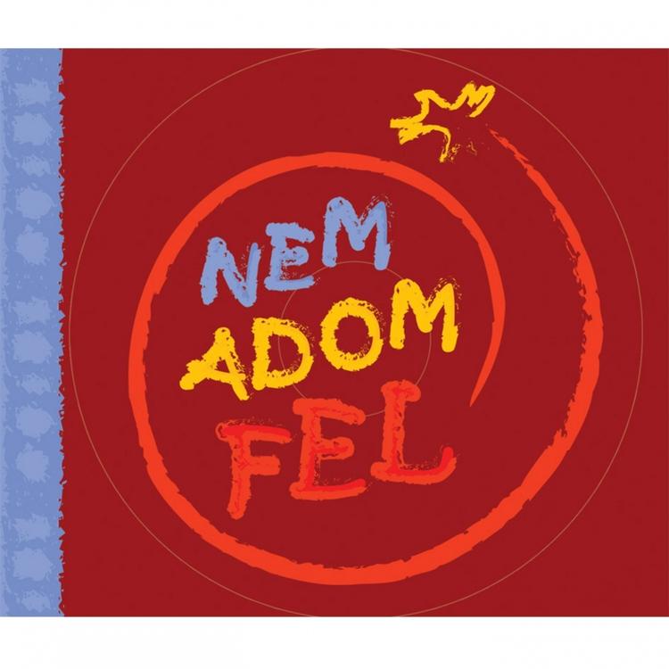 Nem Adom Fel Együttes's avatar image