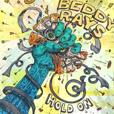 Hold On By Beddy Rays's cover