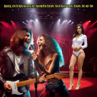 Rock Internacional Românticos Antigos dos Anos 70 80 90's cover