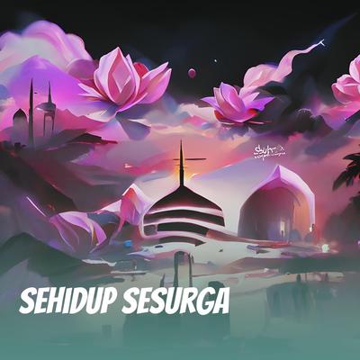 Sehidup Sesurga's cover