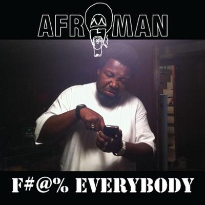 Fucc Everybody By Afroman's cover