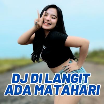 Di Langit Ada Matahari (DJ Remix)'s cover