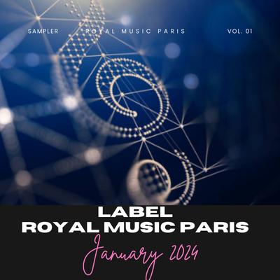 Label Royal Music Paris - January 2024's cover