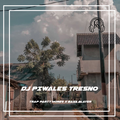 DJ Piwales Tresno's cover